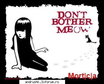 Galeria mea.....morticia - i luv to be alone......so.............dnf bother - I like this photo
