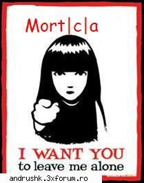 Galeria mea.....morticia - if u don't love me then.............leave me alone - I like this photo
